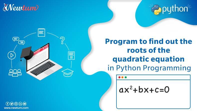 Python Program to find roots of a Quadratic Equation