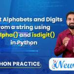Count Alphabets & Digits from a string in Python using isalpha() & isdigit()