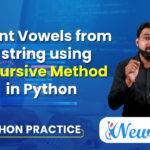 Count Vowels From a String in Python Using Recursive Method
