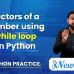 Factors of a Number in Python Using While Loop
