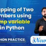 Swapping of Two Numbers in Python Using Temp Variable