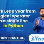Check Leap Year in Python Using Logical Operator