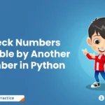 Check Numbers Divisible by Another Number in Python