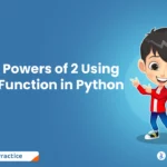 Display Powers of 2 Using Normal Function in Python