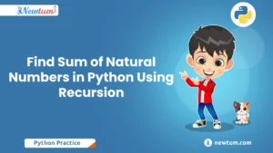 Read more about the article Find Sum of Natural Numbers in Python Using Recursion