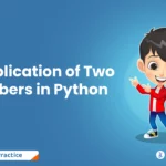 How to Perform the Multiplication of Two Numbers in Python?
