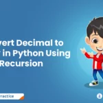 Convert Decimal to Binary in Python Using Recursion