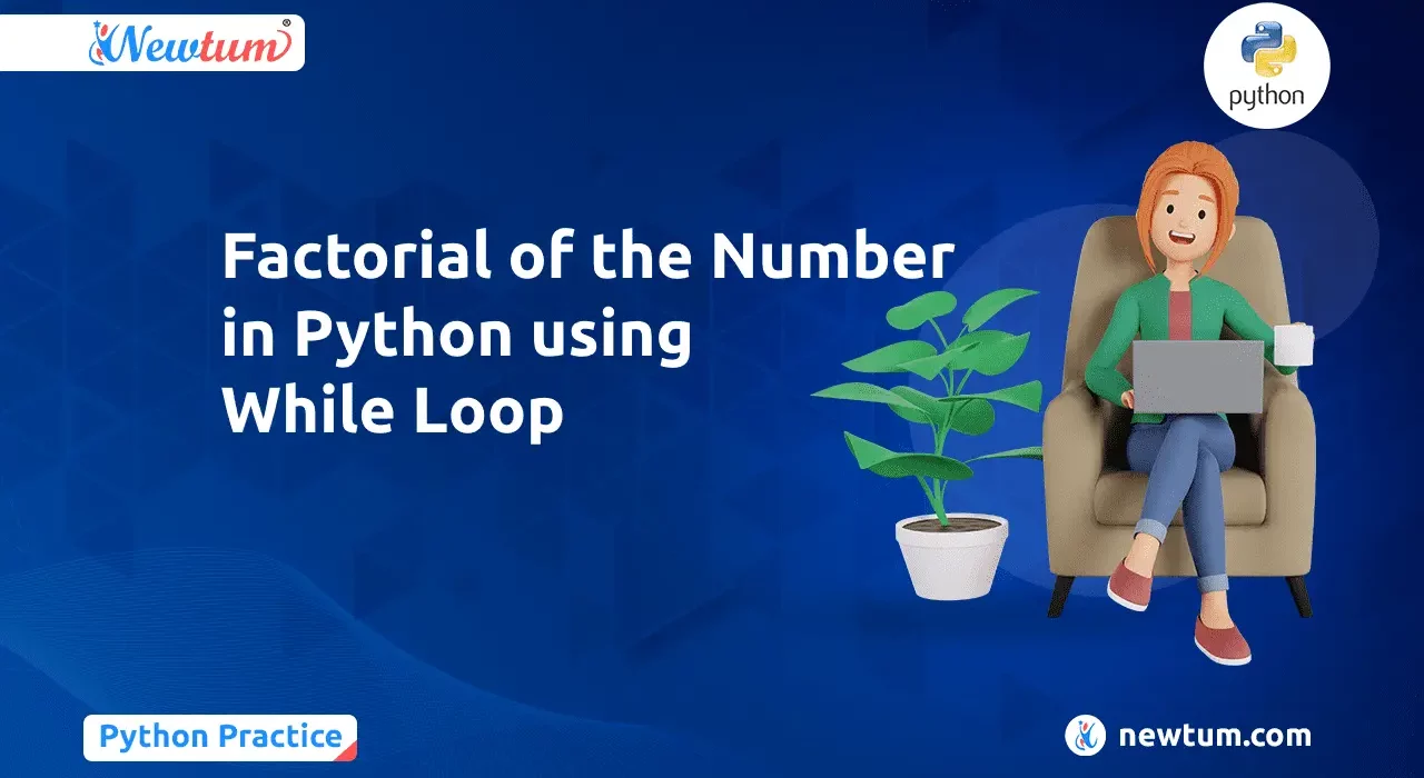 Factorial of a Number in Python Using While Loop