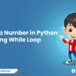 Reverse a Number in Python Using While Loop