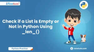 Read more about the article Check if a List is Empty or Not in Python Using _len_()