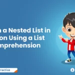 Flatten a Nested List in Python Using a List Comprehension