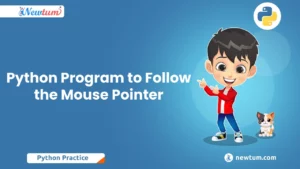 Read more about the article Python Program to Follow the Mouse Pointer