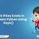 Check if Key Exists in Dictionary Python Using Keys()