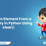 Delete an Element From a Dictionary in Python Using clear()