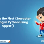 Capitalize the First Character of a String in Python Using upper()