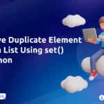 Remove Duplicate Element From a List Using set() in Python