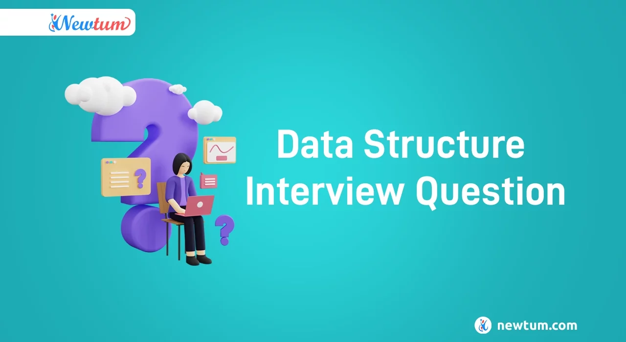 Data Structure Interview Questions: Mastering the Fundamentals