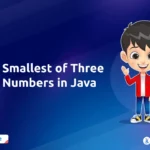 Smallest of Three Numbers in Java