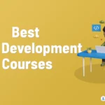 List of Best Web Development Courses For 2023
