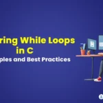 Exploring While Loops in C: Examples and Best Practices