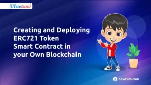Read more about the article Creating and Deploying ERC721 Token Smart Contract in your Own Blockchain