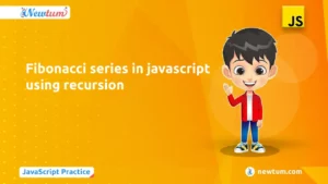 Read more about the article Fibonacci series in javascript using recursion
