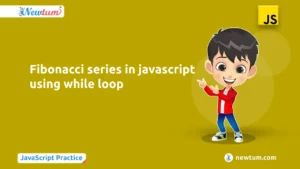 Read more about the article Fibonacci series in javascript using while loop