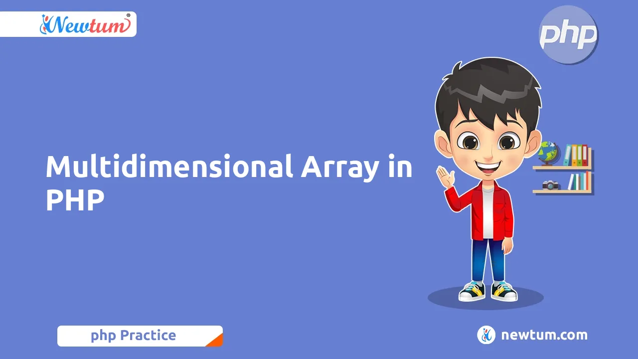 Multidimensional Arrays in PHP - Newtum