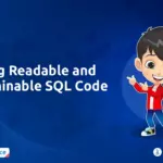 Pro Tips for Writing Readable and Maintainable SQL Code
