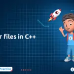 Header Files in C++: Types, Examples, and Best Practices