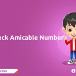 How Do You Write a Program C# Check Amicable Number?