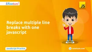 Read more about the article How to Replace Multiple Line Breaks with One Using JavaScript?